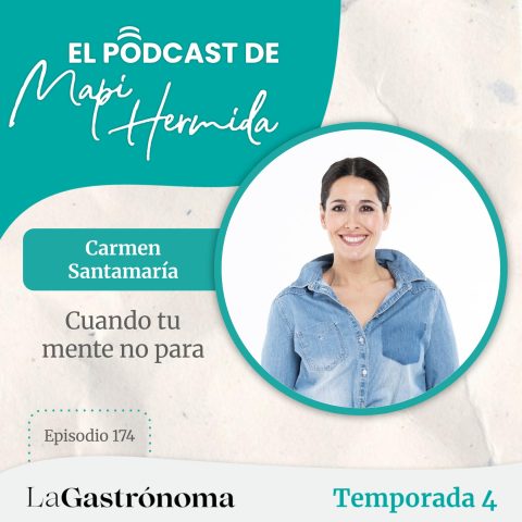174. Cuando tu mente no para con Carmen Santamaría