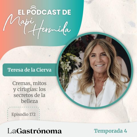 172. Cremas, mitos y cirugías, los secretos de la belleza con Teresa de la Cierva